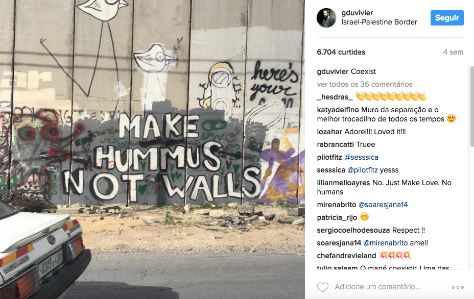 Post no Instagram de Duvivier: em frente ao muro que separa os palestinos, a inscrição "faça humus, não muros" - ao que ele comenta com "coexistir" / Foto: Reprodução